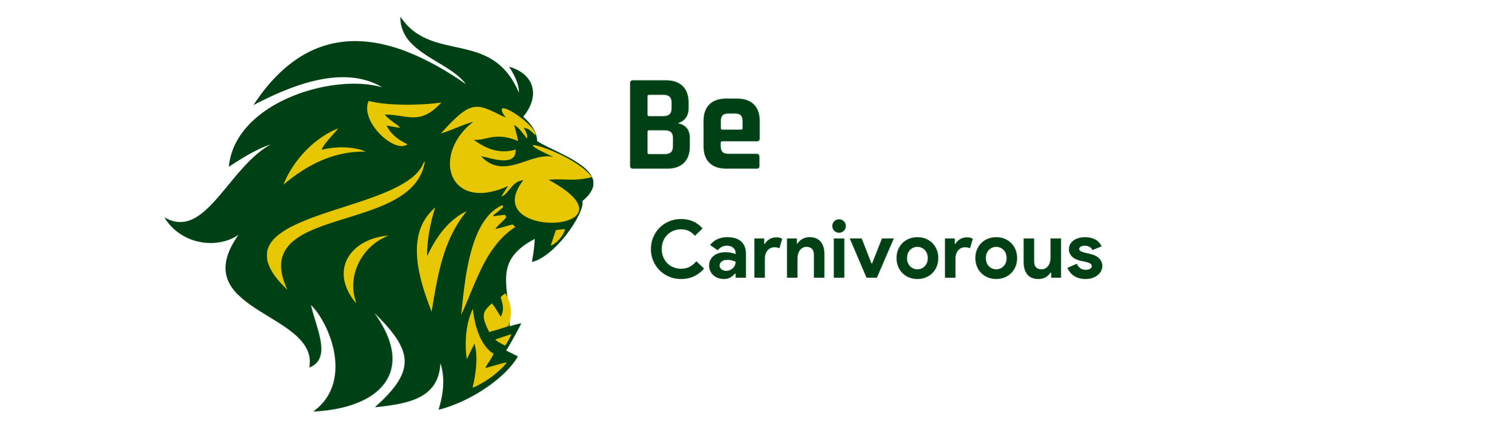 Be Carnivorous